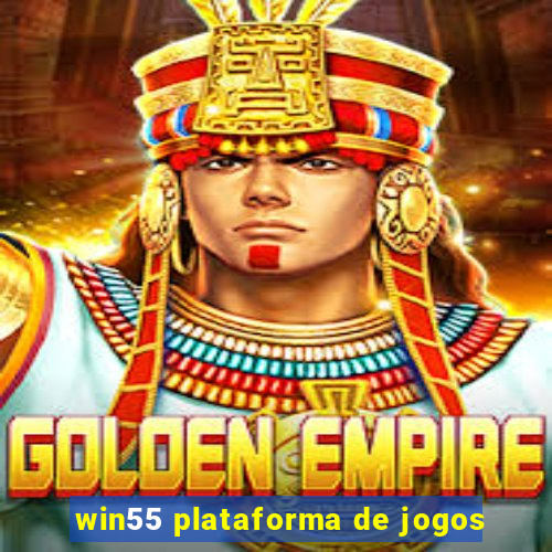 win55 plataforma de jogos